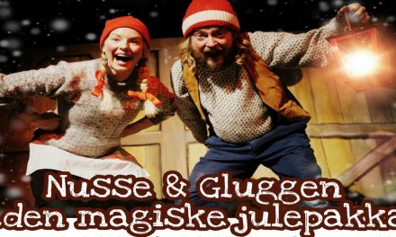 Barneforestilling: Nusse og Gluggen – Den Magiske Julepakka